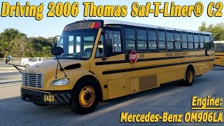 Morning driving 2006 Thomas SafTLiner® C2 with MBE OM906LA BUS 0403 [upl. by Alana974]