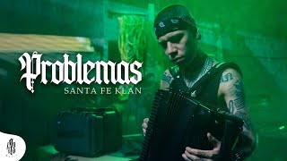 SANTA FE KLAN  PROBLEMAS Video Oficial [upl. by Nam]