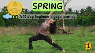 Day 1  SPRING  A 10 DAY YOGA JOURNEY  हिन्दी  BEGINNERS YOGA  SHIVANI  YOGA JOURNEY [upl. by Mahon926]