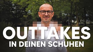 OUTTAKES – IN DEINEN SCHUHEN [upl. by Ley]