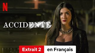 Accidente Saison 1 Extrait 2  BandeAnnonce en Français  Netflix [upl. by Harhay]