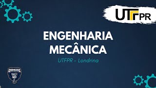 Engenharia Mecânica UTFPR  Londrina [upl. by Ovatsug]