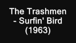 The Trashmen Surfin Bird 1963 [upl. by Aicyla657]