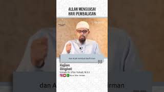 Allah Menguasai Hari Pembalasan  Ustadz Dr Irfan Yuhadi MSI [upl. by Rahm213]