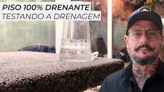 Testando a drenagem do PISO 100 DRENANTE [upl. by Ardekan282]