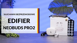 Słuchawki bezprzewodowe Edifier NeoBuds Pro 2 ANC – dane techniczne – RTV EURO AGD [upl. by Starobin]