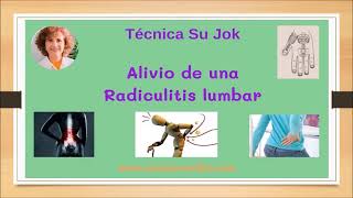 Alivio Radiculitis Lumbar con Técnica Su Jok [upl. by Zetnas]