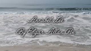 Annabel Lee By Edgar Allan Poe  Music Pie Jesu Requiem poetry [upl. by Raynell]