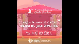 Dança na Praça do INEFI Búzios RJ 2024  Aula Pública Núcleo de Dança Odilia Cuiabano [upl. by Nageet]