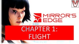 Mirrors Edge  Chapter 1 Flight [upl. by Anabelle]