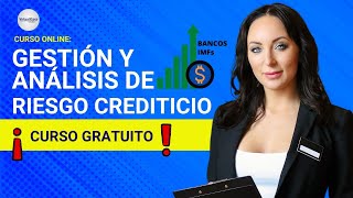 🔴 CURSO GESTIÓN Y ANÁLISIS DE RIESGO CREDITICIO ǀ COMPLETO Y GRATIS 2024 ✅ PARTE 2 [upl. by Noonan]