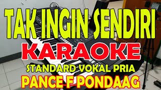 TAK INGIN SENDIRI AKU MASIH SEPERTI YANG DULU KARAOKE VOKAL PRIA GDO [upl. by Brittnee342]