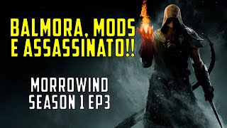 Morrowind em Português  Balmora Mods amp Assassinato [upl. by Nlycaj15]