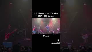 Dahan by December Avenue  UK tour 2024 Live in 229 London dahan decemberavenue december [upl. by Encrata892]