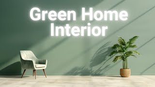 Green Home Interior [upl. by Madonna826]