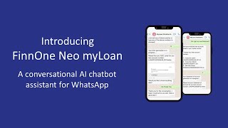 FinnOne Neo myLoan  A conversational AI chatbot assistant for WhatsApp [upl. by Dud105]