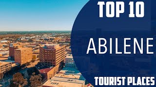 Top 10 Best Tourist Places to Visit in Abilene  USA  English [upl. by Diao]