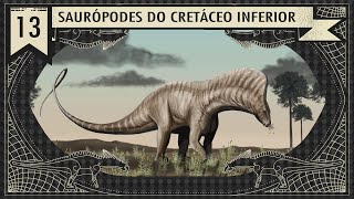 DINOSSAUROS SAURÓPODES DO CRETÁCEO INFERIOR [upl. by Reichel553]