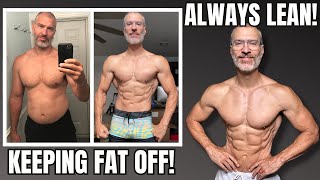 Stay Lean Forever  How To Keep Fat Off  Have Abs Year Round [upl. by Ateuqirne]