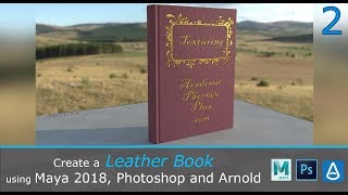 Create a Leather Book with Maya 2018 Photoshop and Arnold 22 [upl. by Spielman779]