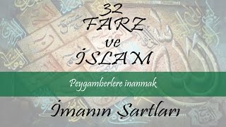 İmanın Şartları  Peygamberlere İnanmak [upl. by Shrier]