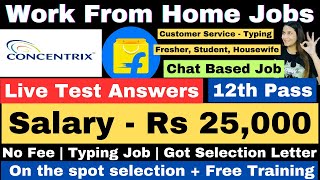 Concentrix Hiring  Live Test Answers  Flipkart  Work From Home  12th Pass  Online Job  Jobs [upl. by Lara438]