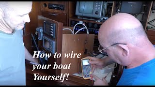 Wiring a boat Is it difficult You can learn to do it [upl. by Atorod210]