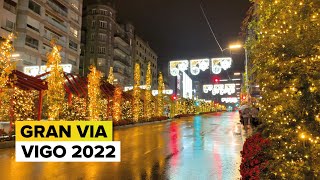 La GRAN VIA de Vigo en NAVIDAD ⭐️ LUCES de NAVIDAD Vigo 2022 🎄 [upl. by Arabeila]