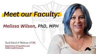 Meet our Faculty Melissa Wilson PhD MPH [upl. by Bobby]