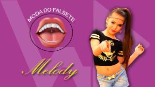 Melody  Moda do Falsete [upl. by Aihcsrop693]