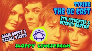 😎 Messy Livestream Typing of The OC Cast 🍊 Adam Brody Rachel Bison Mischa Barton etc [upl. by Atterahs292]