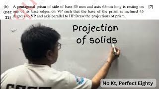 Dec 23 Pyq  Pentagonal prism engineering drawing  Projection of solids [upl. by Lindon146]