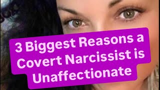 3 Biggest Reasons a Covert Narcissist is Unaffectionate  covertnarcissist [upl. by Adianes499]