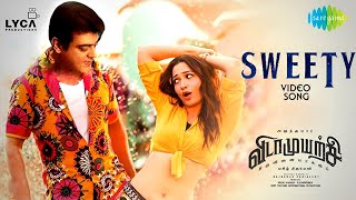 SWEETY  Vidaamuyarchi FIRST SINGLE Track Video Song  Ajith Kumar  Trisha Anirudh Magizh Thirumeni [upl. by Cida526]