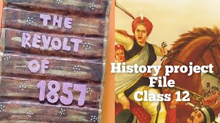 Revolt of 1857 history project file class 12 Rebels and Raj modern history project [upl. by Hernardo]