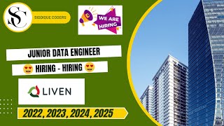 Liven Hiring Freshers Junior Data Engineer 2023 2024 2025  BE BTech MCA  Apply Now [upl. by Erdnaxela]