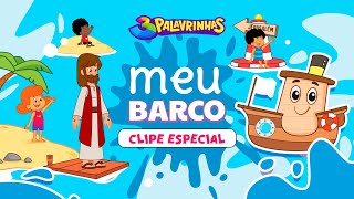 Meu Barco Remake  3 Palavrinhas  OFICIAL Desenho Infantil [upl. by Handler]