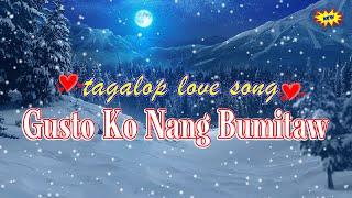 OPM NonStop Tagalog Love Song 💝 Beautiful Tagalog Love Song Collection Playlist tagalog [upl. by Atiuqcaj]