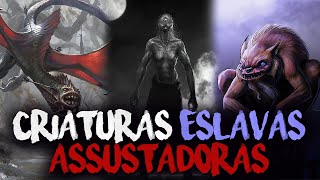 10 CRIATURAS ESLAVAS ASSUSTADORAS QUE VOCÊ NÃO VAI QUERER ENCONTRAR  MITOLOGIA ESLAVA [upl. by Farron777]