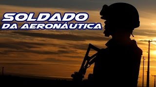 Soldado da Aeronáutica [upl. by Johppah]