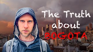 The TRUTH about BOGOTA a WARNING to AVOID this City Maybe  Is Bogota Safe or Dangerous [upl. by Wayne462]