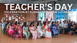 Teachers Day 2024 Celebration  Kunskapsskolan Lucknow [upl. by Ayotyal]