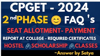 CPGET SECOND PHASE SEAT ALLOTMENT QUESTIONS REPLIES FAQS PAYMENT SCHOLARSHIP HOSTEL APPLICATION 2024 [upl. by Fosdick]