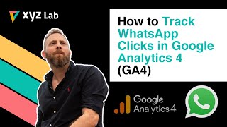 How to Track WhatsApp Clicks in Google Analytics 4 GA4 [upl. by Nryhtak634]