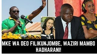 Mke Deo Filikunjombe Waziri Mambo Hadharani [upl. by Norbert619]