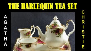 The Harlequin Tea Set by Agatha Christie English Story Audiobook [upl. by Bernete]