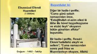 EBUSSUUD EFENDI HAZRETLERİ 1 YOLUMUZU AYDINLATANLAR [upl. by Assilrac]