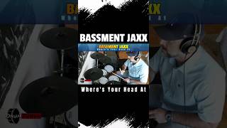 Basement Jaxx  Wheres Your Head At shorts basementjaxx wheresyourheadat drumcover [upl. by Hirsch]