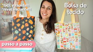 BOLSA DE TECIDO FÁCIL E RÁPIDA  Tutorial com dicas [upl. by Relluf530]