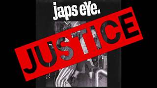 Japs Eye  Justice [upl. by Neliac252]